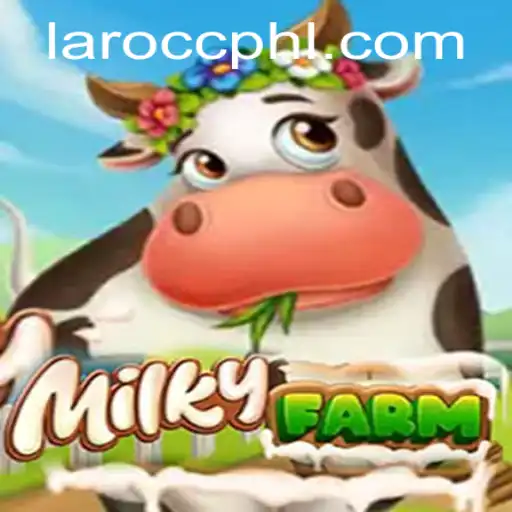 Unveiling MilkyFarm: An Immersive Farming Experience on Laro.CC